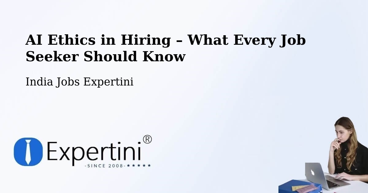 AI Ethics in Recruitment & Hiring – Puncha Community Development Block - Puncha Community Development Block, India Jobs Expertini