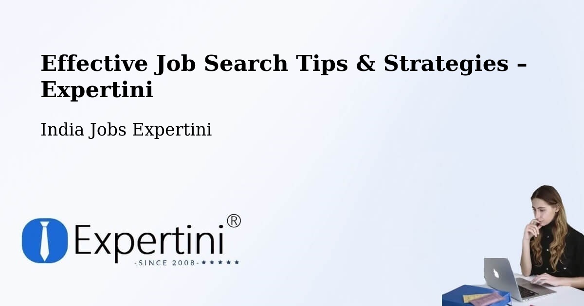 Job Search Tips & Strategies for Job Seekers – Puncha Community Development Block - Puncha Community Development Block, India Jobs Expertini